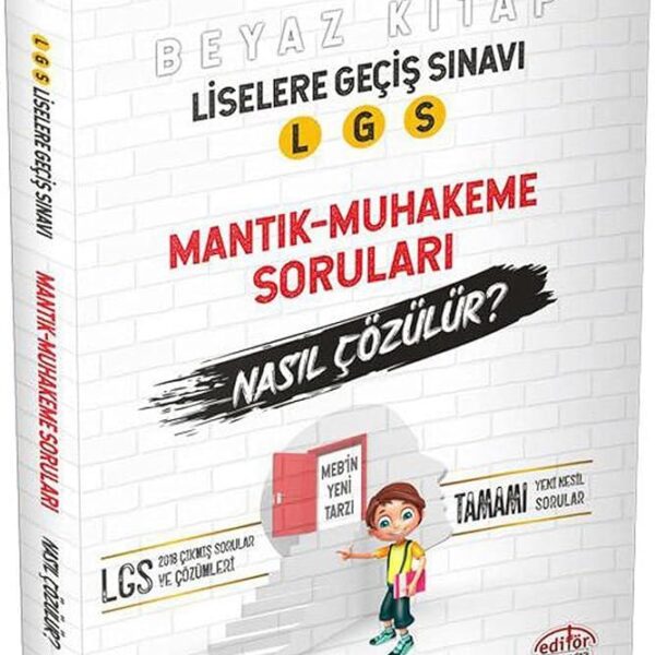EDİTÖR LGS MANTIK MUHAKEME SORULARI BEYAZ KİTAP